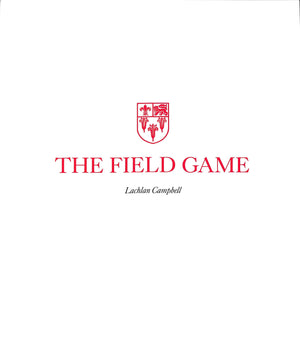 "The Field Game" 2013 CAMPBELL, Lachlan