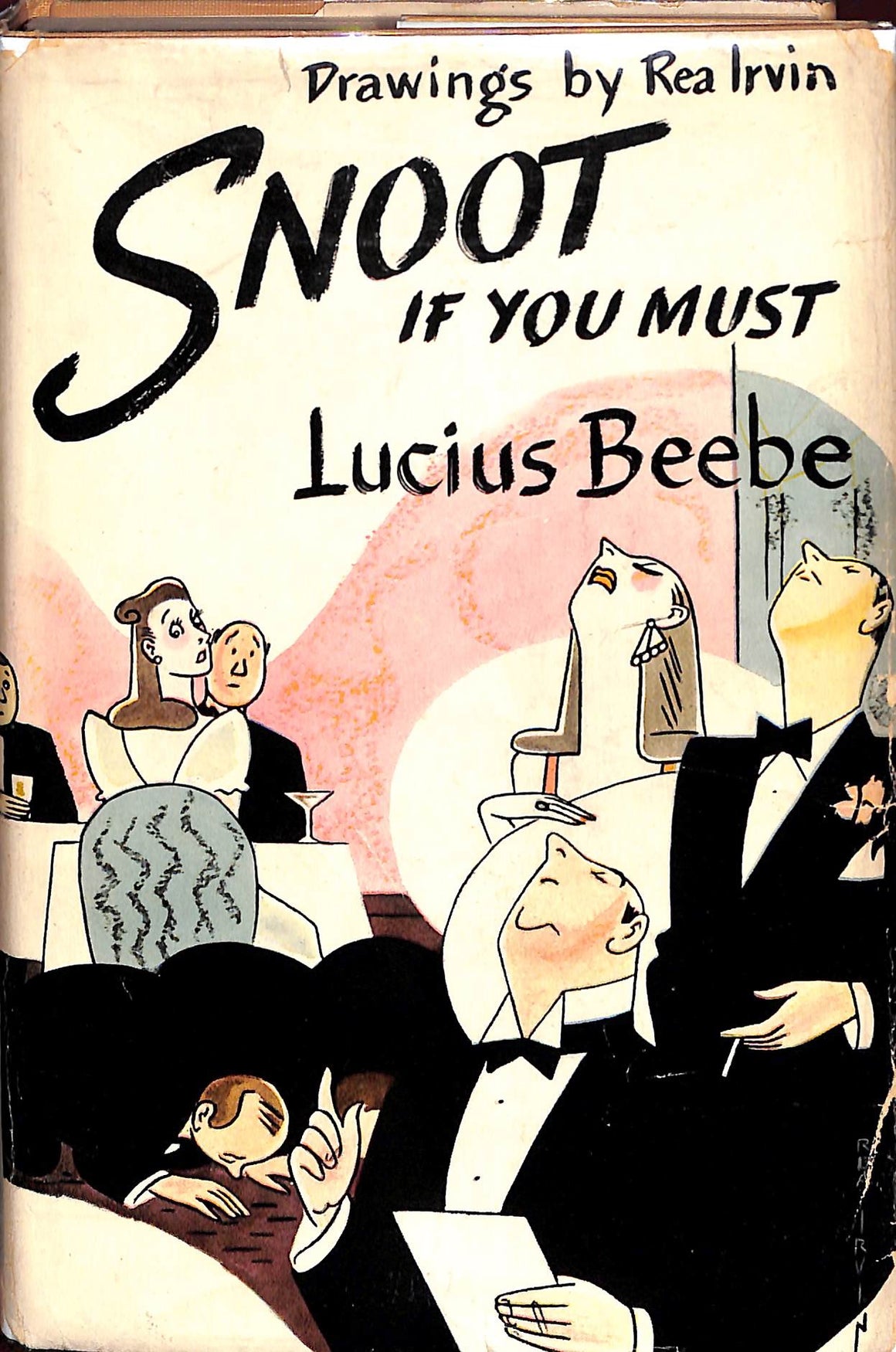 "Snoot If You Must" 1943 BEEBE, Lucius