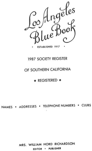 "Los Angeles Blue Book 1987: Society Register of Southern California"