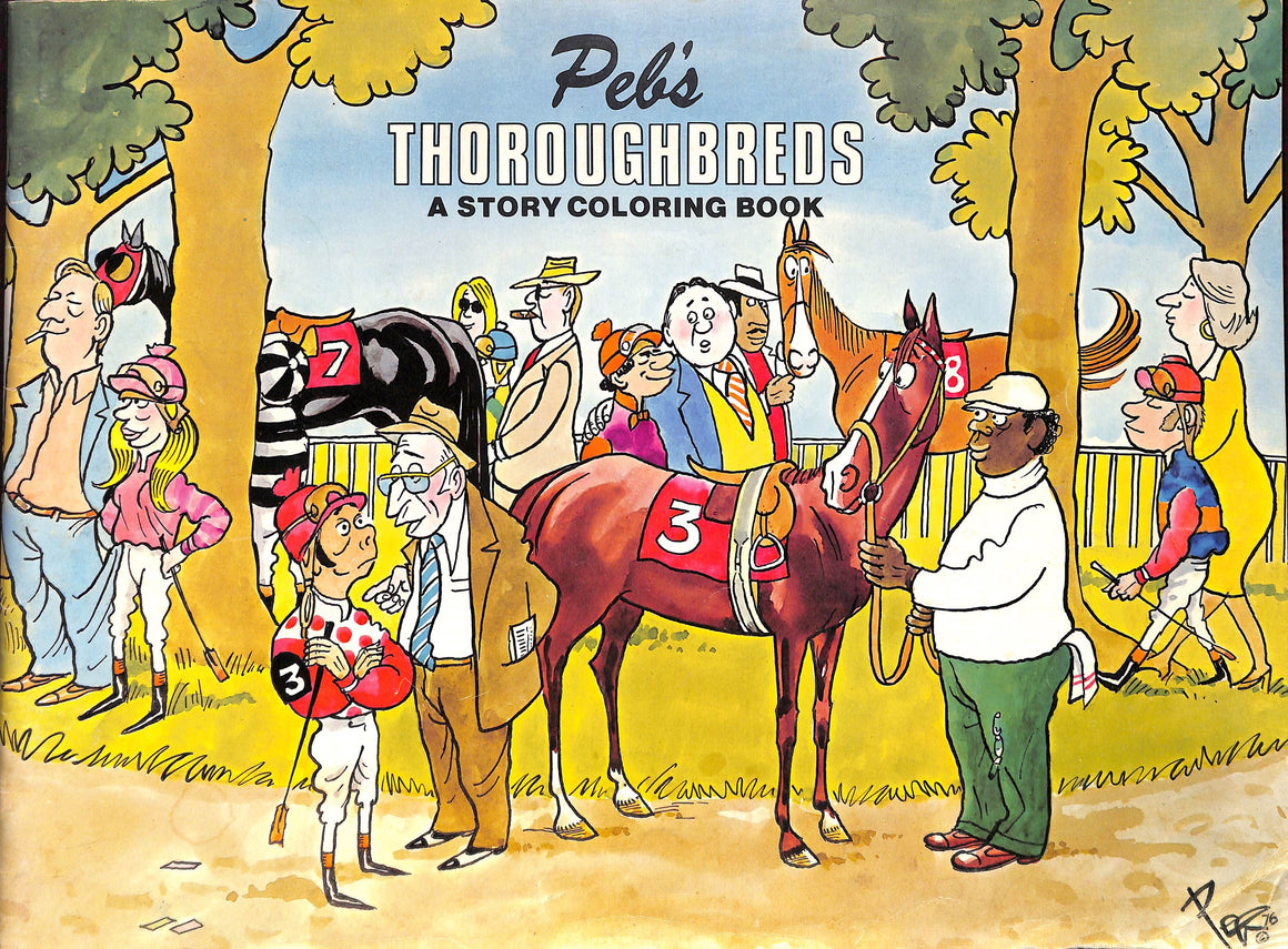 "Peb's Thoroughbreds: A Story Coloring Book" PEB [original drawings by] and SALLACH, Carl [story by]