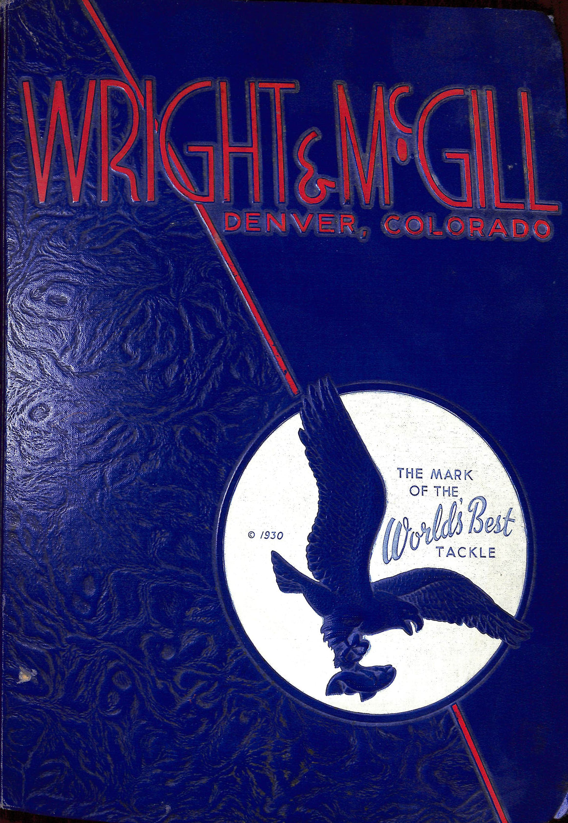 "Wright & McGill: The Mark of The World's Best Tackle"