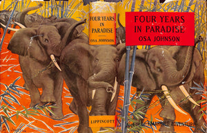 "Four Years In Paradise" 1941 JOHNSON, Osa