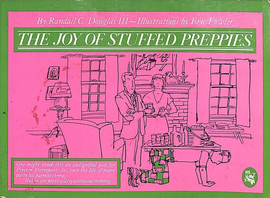 "The Joy Of Stuffed Preppies" 1982 DOUGLAS, Randall C. III (SOLD)
