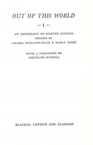 Out Of This World: An Anthology Of Science Fiction Volumes 1-8 WILLIAMS-ELLIS, Amabel & OWEN, Mably (SOLD)