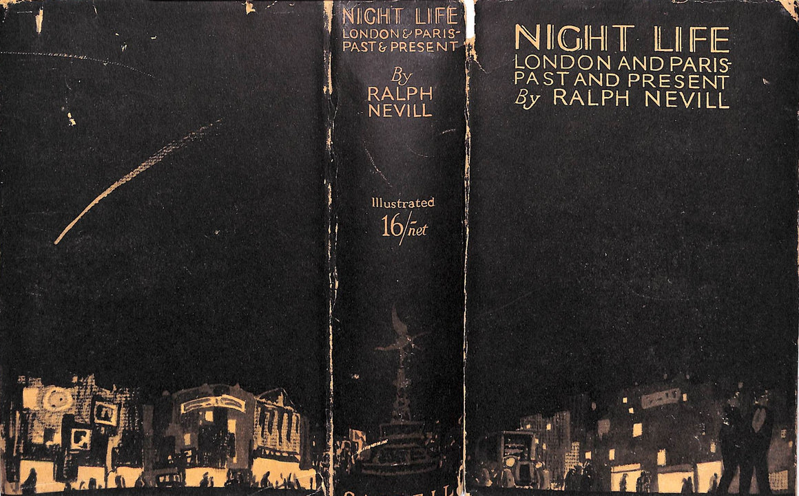 Night Life: London and Paris-Past and Present by Ralph Nevill