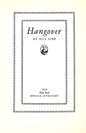 "Hangover: A Novel of Broadway Manners" 1929 by Max Lief (SOLD)