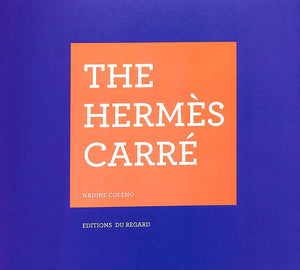 "Le Carre Hermes" 2009 Deluxe Edition COLENO, Nadine