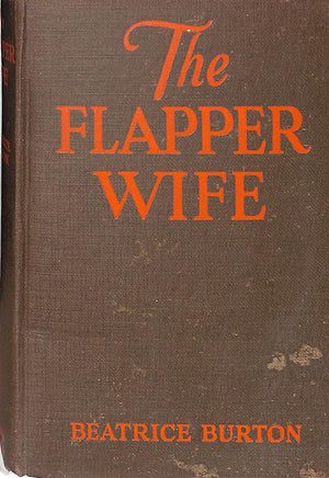 "The Flapper Wife: The Story Of A Jazz Bride" 1925 (SOLD)