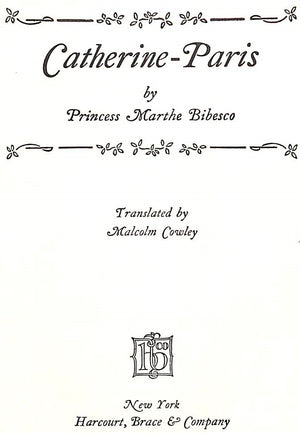 "Catherine Paris" 1928 BIBESCO, Princess Marthe