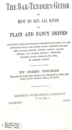 "The Bar-Tender's Guide Or How To Mix All Kinds Of Plain And Fancy Drinks" 1887 THOMAS, Jerry