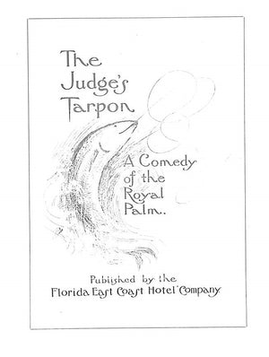 "The Judge's Tarpon: A Comedy of the Royal Palm" 1904