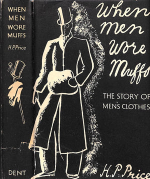 "When Men Wore Muffs; The Story Of Men's Clothes" 1936 PRICE, H.P.