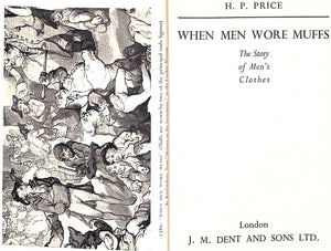 "When Men Wore Muffs; The Story Of Men's Clothes" 1936 PRICE, H.P.