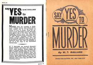 "Say Yes To Murder: A Hollywood Homicide" Ballard, W. T.
