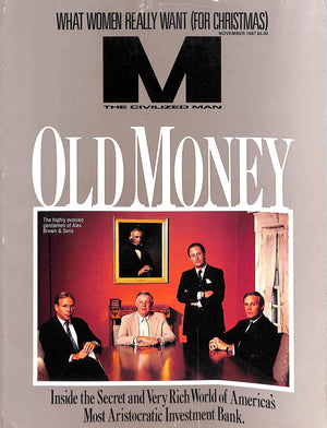 "M The Civilized Man: Old Money" November 1987