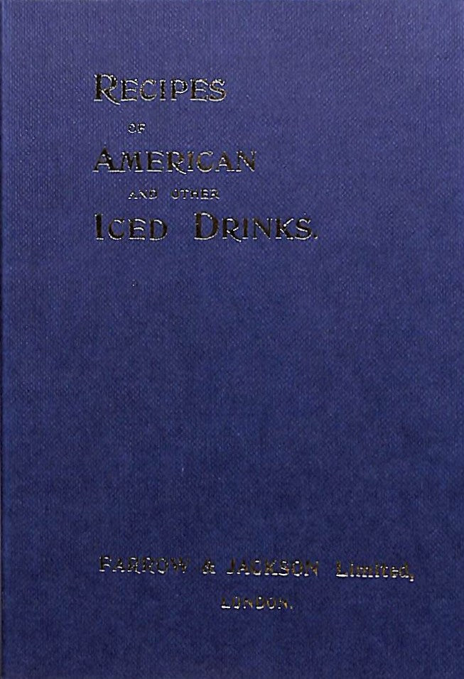 "Recipes Of American And Other Iced Drinks" 2008 PAUL, Charlie