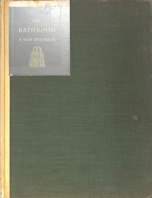 "The Bathroom: A New Interior" 1931