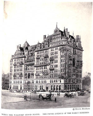 "The Story of the Waldorf-Astoria" Hungerford, Edward