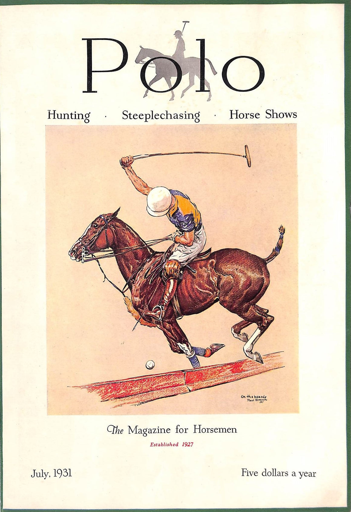 "Polo Magazine July, 1931" w/ Paul Brown "On The Boards" '31 Cover