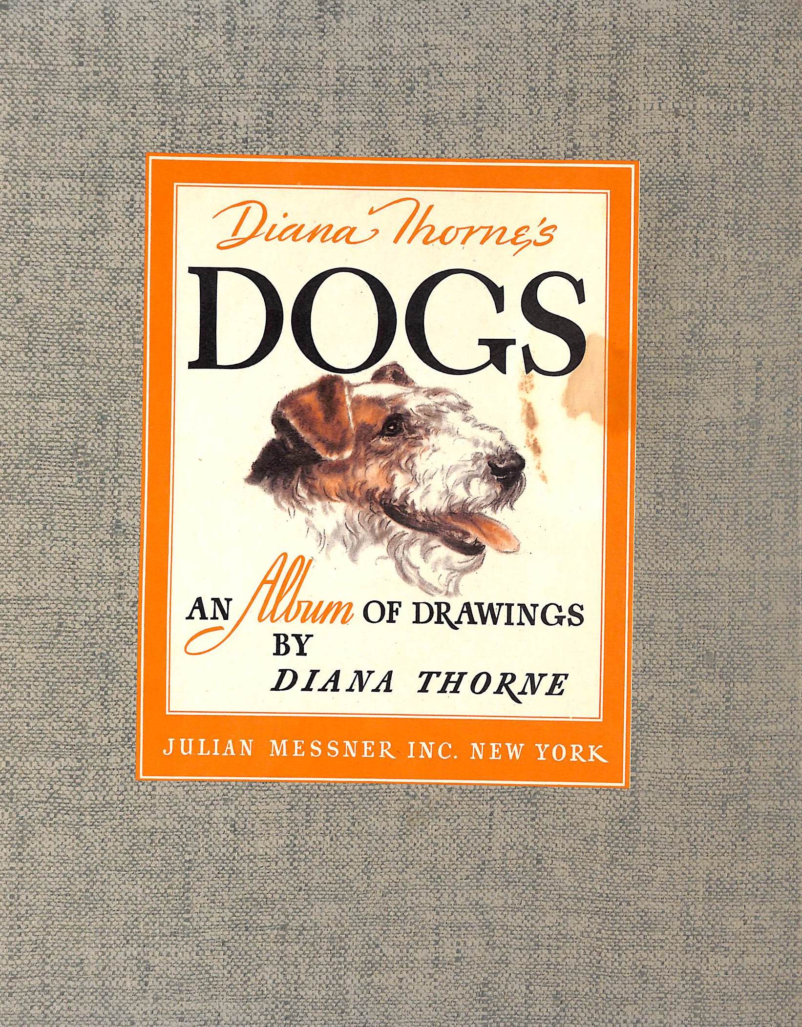 "Diana Thorne's Dogs: An Album Of Drawings" 1944 THORNE, Diana