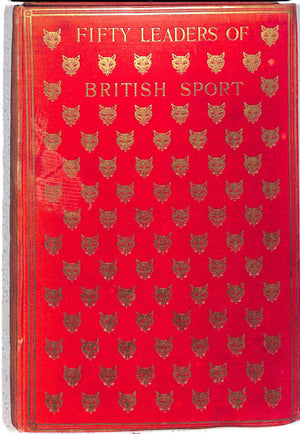 "Fifty Leaders of British Sport: A Series of Portraits" 1904 ELLIOTT, Ernest C.