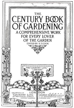 "The Century Book of Gardening" 1910 COOK, E.T. [edited by]