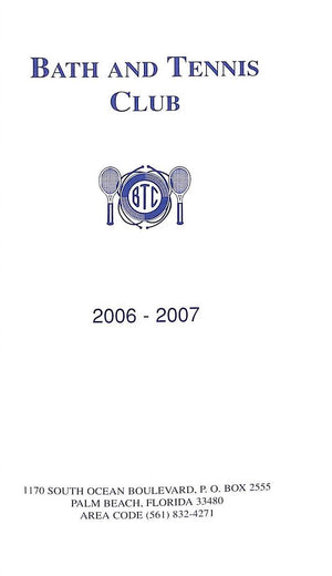 "Bath & Tennis Club 2006-2007" (SOLD)