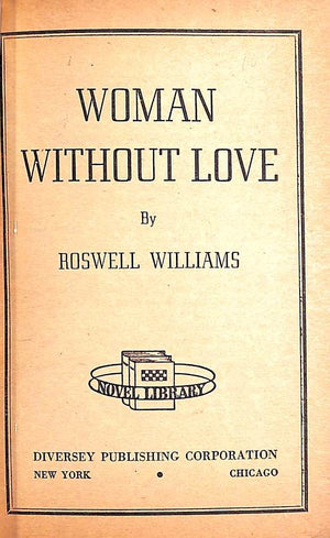 "Woman Without Love?" 1949 WILLIAMS, Roswell