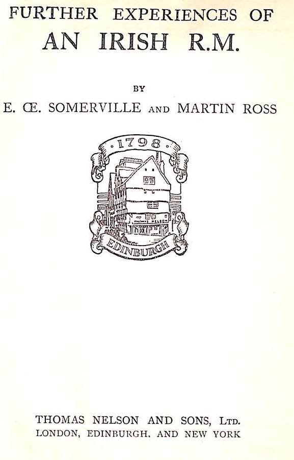 "Some Irish Yesterdays, The Silver Fox, Mount Music Etc 9 Volume Set" 1916 SOMERVILLE, E. OE. and ROSS, Martin