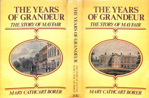 "The Years Of Grandeur: The Story Of Mayfair" 1975 BORER, Mary Cathcart