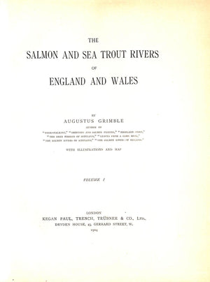 "The Salmon And Sea Trout Rivers Of England And Wales Volumes I and II" 1904 GRIMBLE, Augustus