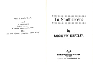 "To Smithereens" 1972 DREXLER, Rosalyn