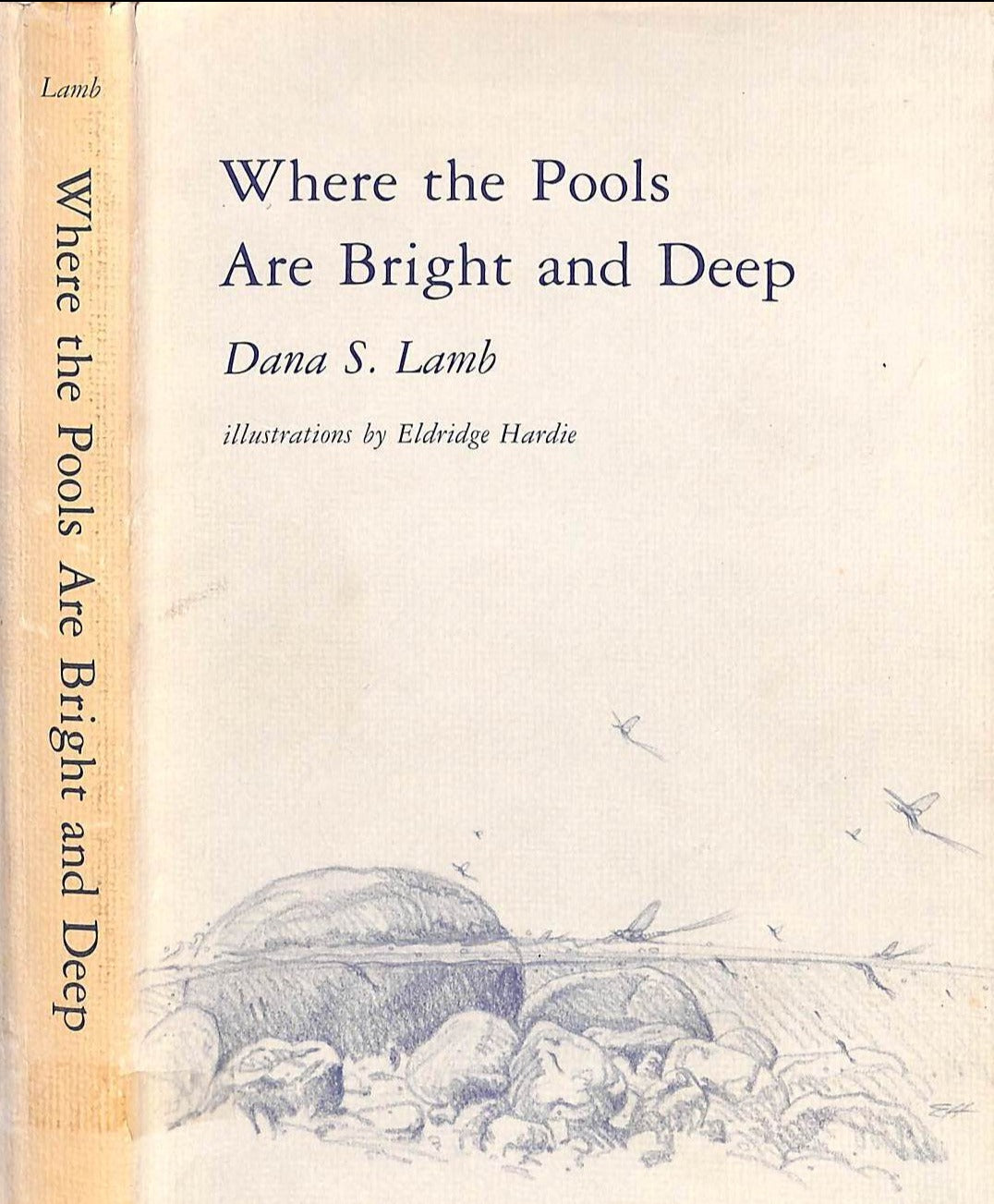 "Where The Pools Are Bright And Deep" 1973 LAMB, Dana S. (INSCRIBED)