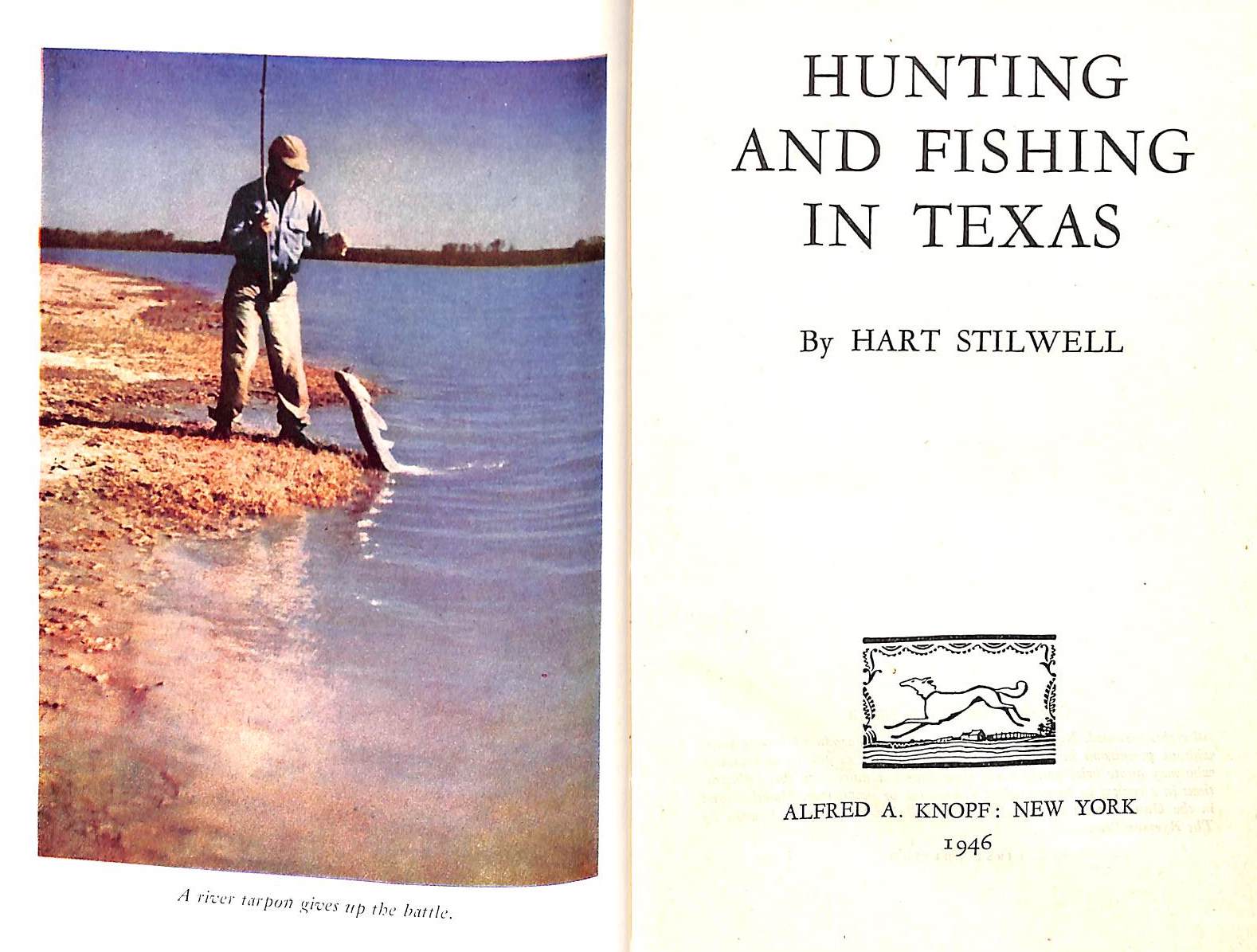 Hunting And Fishing In Texas 1946 STILWELL, Hart