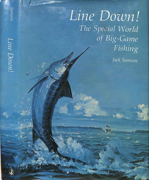 "Line Down! (The Special World Of Big-Game Fishing)" 1973 SAMSON, Jack