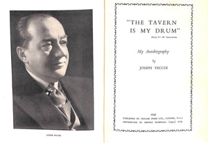 "The Tavern Is My Drum" 1948 VECCHI, Joseph (INSCRIBED)