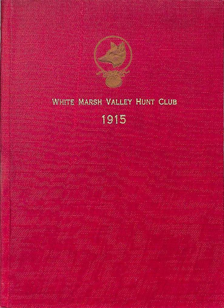 "White Marsh Valley Hunt Club" 1915