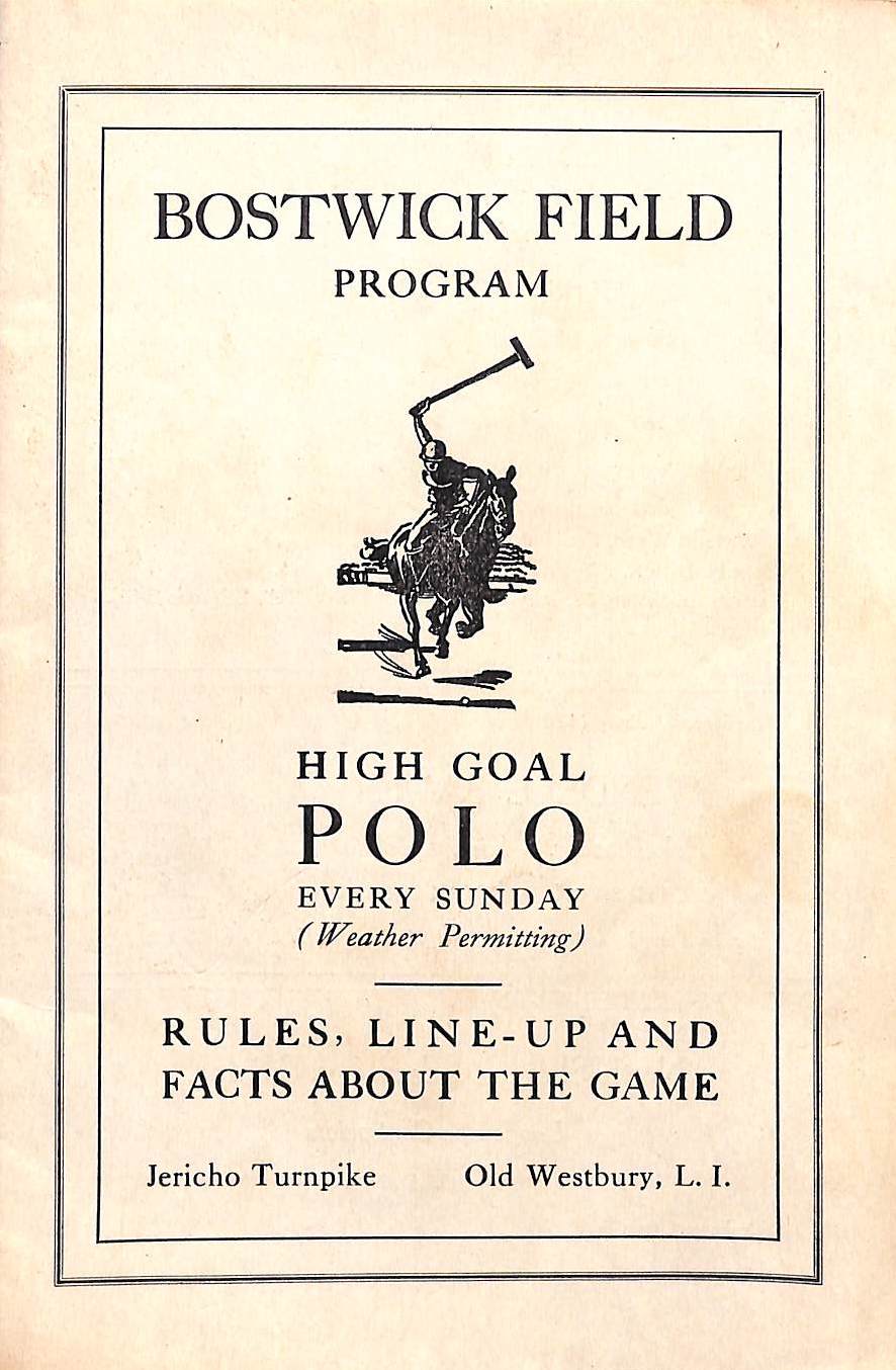 "Bostwick Field Program High Goal Polo" 1938 (SOLD)