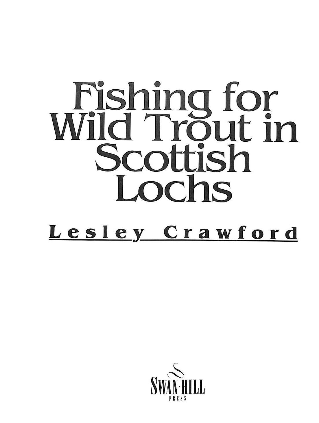 "Fishing For Wild Trout In Scottish Lochs" 1996 CRAWFORD, Lesley