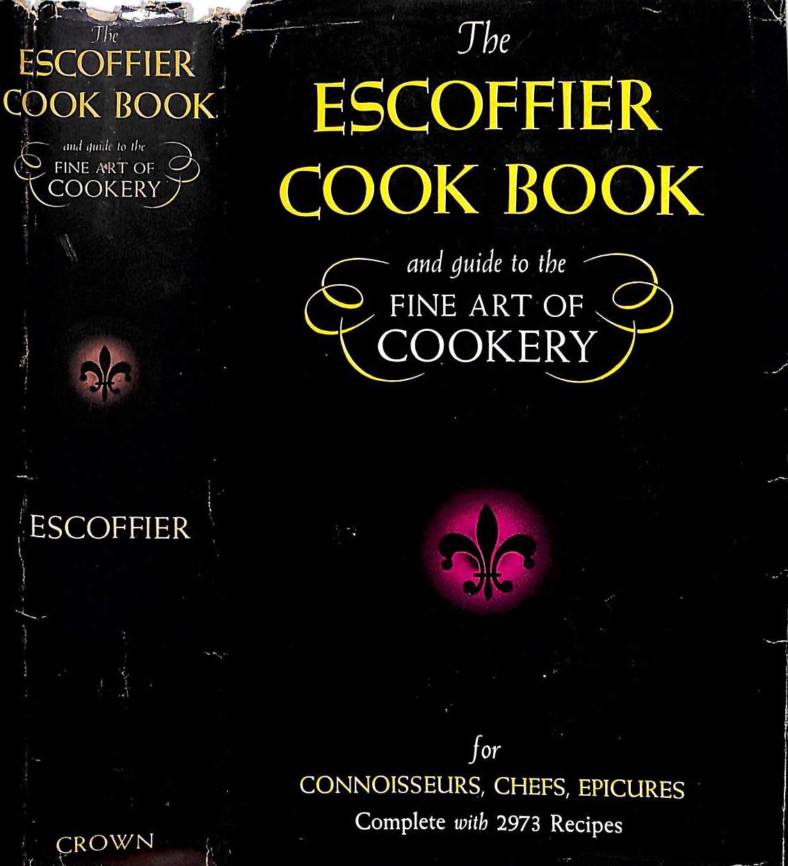 "The Escoffier Cook Book: A Guide To The Fine Art Of Cookery" 1953 ESCOFFIER, A.