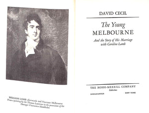"The Young Melbourne: And The Story Of His Marriage With Caroline Lamb" 1939 CECIL, Lord David (SOLD)