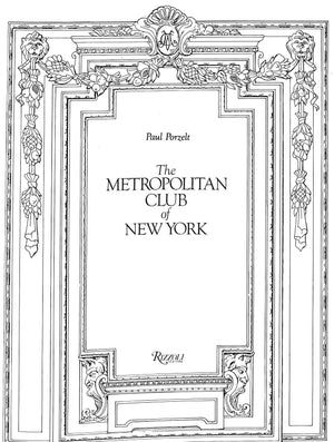 "The Metropolitan Club Of New York" 1982 PORZELT, Paul (SOLD)