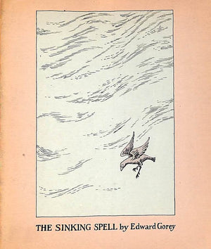 "The Sinking Spell" 1964 GOREY, Edward