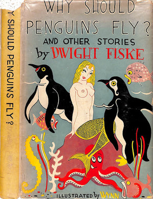 "Why Should Penguins Fly?" 1936 FISKE, Dwight