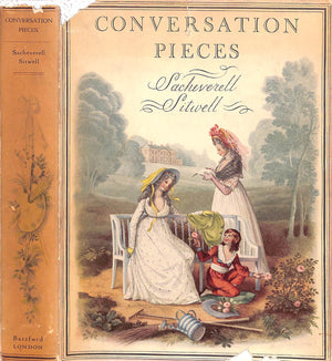 "Conversation Pieces A Survey Of English Domestic Portraits And Their Painters" 1936 SITWELL, Sacheverell (INSCRIBED)