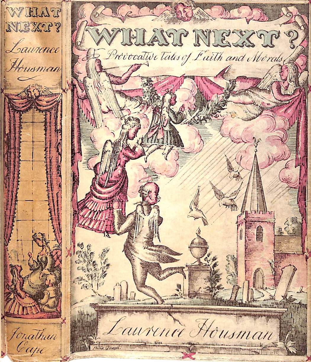 "What Next? Provocative Tales Of Faith And Morals" 1938 HOUSMAN, Laurence