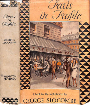 "Paris In Profile: A Book For The Sophisticated" 1929 SLOCOMBE, George