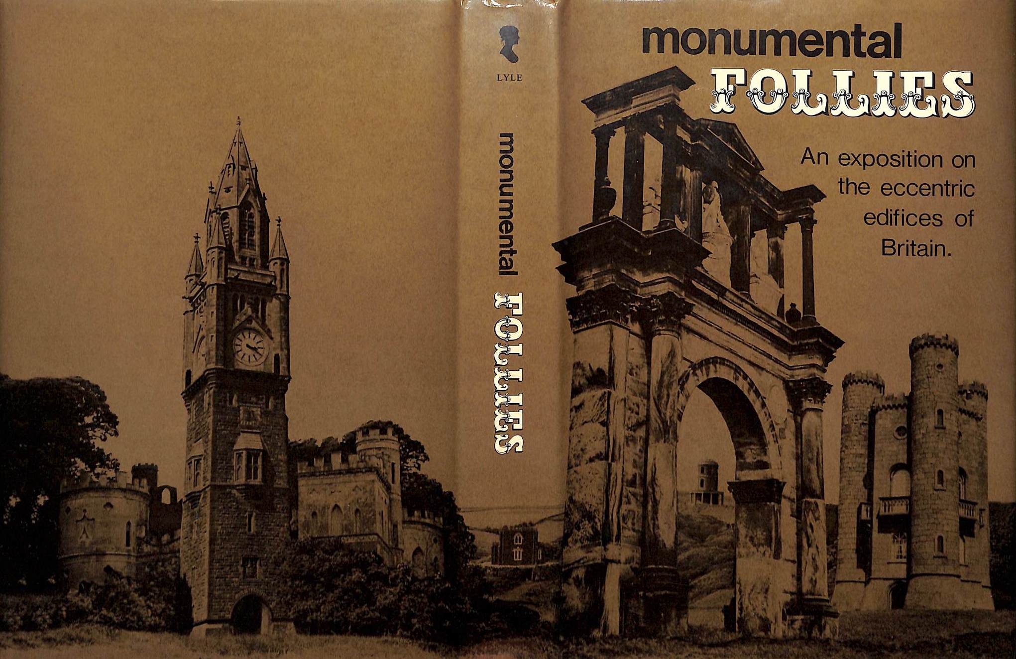 "Monumental Follies: An Exposition On The Eccentric Edifices Of Britain" 1972