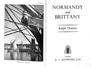 "Normandy And Brittany" 1953 DUTTON, Ralph