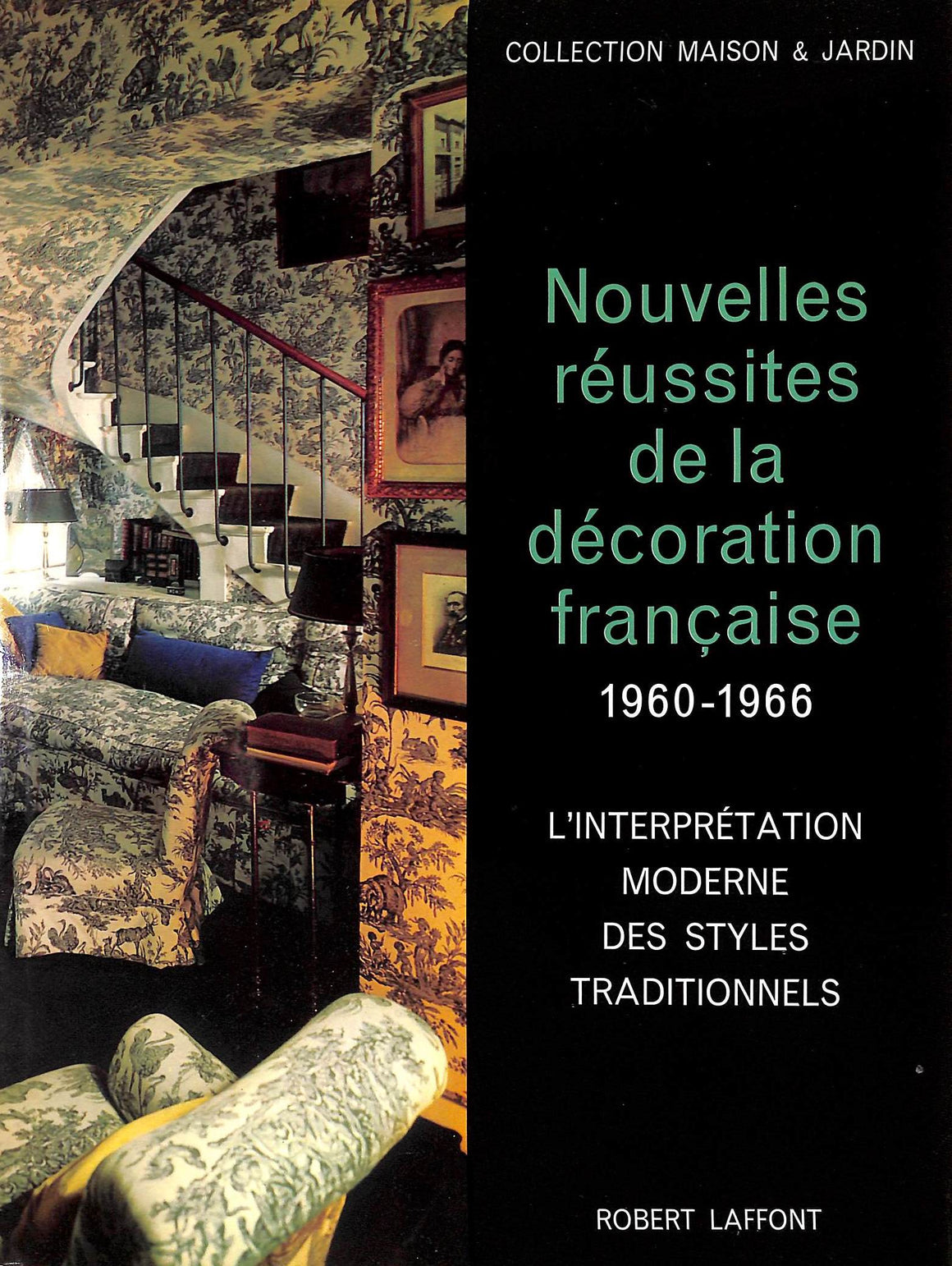 "Nouvelles Reussites De La Decoration Francaise 1960-1966" 1966